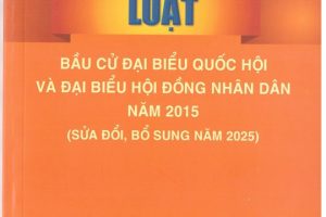 TÌM HIỂU LUẬT BẦU CỬ ĐẠI BIỂU QUỐC HỘI VÀ ĐẠI BIỂU HỘI ĐỒNG NHÂN DÂN