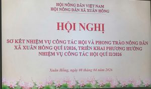 Hội Nông dân xã tổ chức Hội nghị sơ kết nhiệm vụ công tác Hội và phong trào nông dân quý I, triển khai nhiệm vụ quý II năm 2026