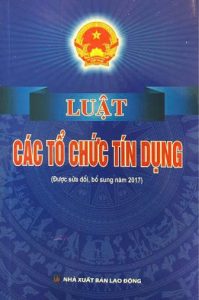 Luật sửa đổi, bổ sung một số điều của Luật các Tổ chức tín dụng