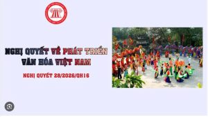 Nghị quyết 28/2026/QH16 về phát triển văn hóa Việt Nam