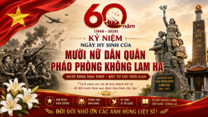 TUYÊN TRUYỀN KỶ NIỆM 60 NĂM NGÀY HY SINH CỦA MƯỜI NỮ DÂN QUÂN PHÁO PHÒNG KHÔNG LAM HẠ (1966 – 2026)